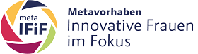 Logo - Metavorhaben - Innovative Frauen im Fokus